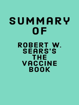 cover image of Summary of Robert W. Sears's the Vaccine Book